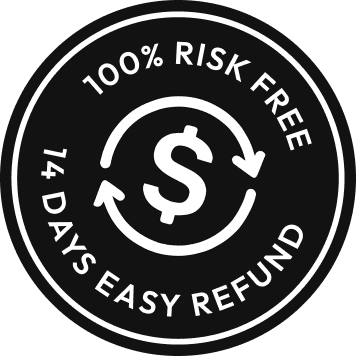 100% Risk Free — 14 Days Easy Refund